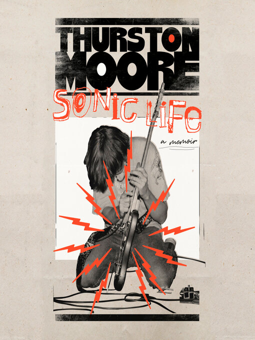 Title details for Sonic Life by Thurston Moore - Wait list
